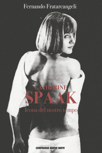 Catherine Spaak: Icona del nostro tempo