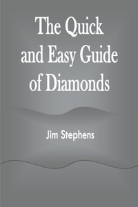 Quick and Easy Guide of Diamonds