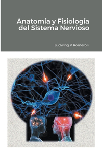 Anatomia y Fisiología del Sistema Nervioso II