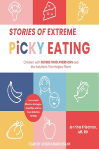 Stories of Extreme Picky Eating