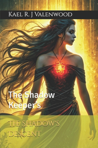 The Shadow's Descent