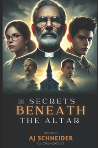 The Secrets Beneath The Altar