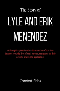 The Story of Lyle and Erik Menendez