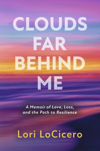 Clouds Far Behind Me