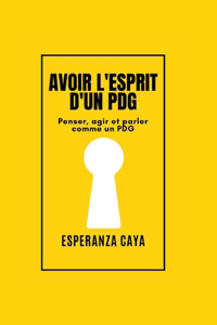 Avoir l'Esprit d'Un Pdg