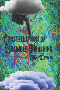 Constellations of Bramble Thrashing