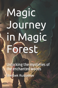 Magic Journey in Magic Forest