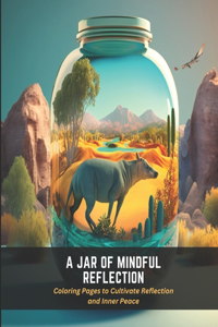 Jar of Mindful Reflection