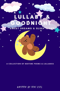 Lullaby & Goodnight, Sweet Dreams & Sleep Tight