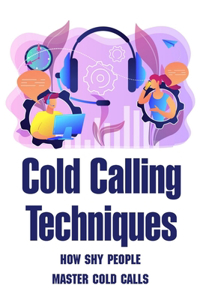 Cold Calling Techniques