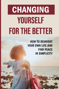 Changing Yourself For The Better
