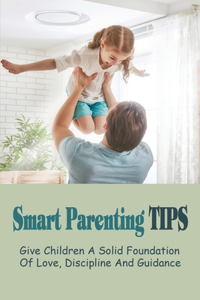 Smart Parenting Tips