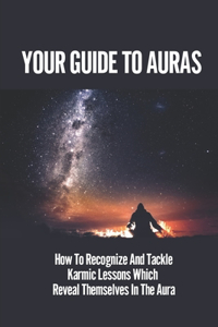 Your Guide To Auras
