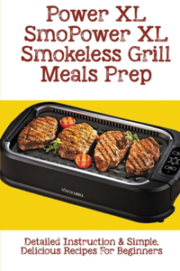 Power XL Smokeless Grill Meals Prep