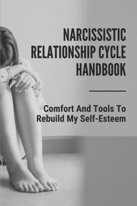 Narcissistic Relationship Cycle Handbook