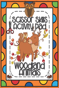 Scissors Skills Woodland Animals