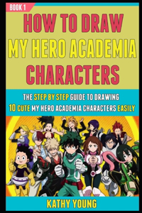 How To Draw My Hero Academia Characters