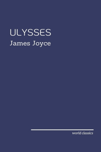 Ulysses by James Joyce