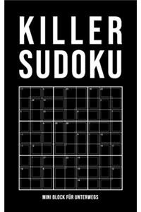 Killer Sudoku - Mini Block Für Unterwegs: Anspruchsvolle Rätsel Variante - normal bis extrem schwer - Rätselbuch für Erwachsene - Teuflisches Zahlenrätsel - Rätselheft in Reise Format