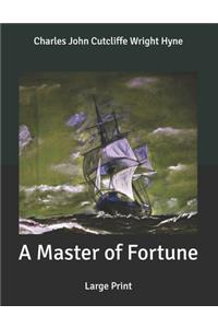 A Master of Fortune