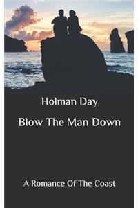 Blow The Man Down