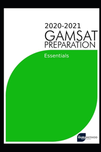 2020-2021 GAMSAT Preparation Essentials