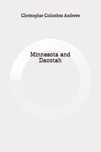 Minnesota and Dacotah