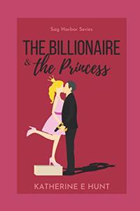 The Billionaire & The Princess