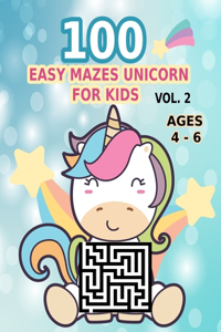 Easy 100 Mazes Unicorn for Kids Ages 4 - 6 Vol. 2