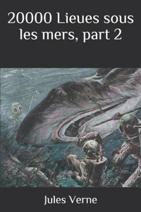 20000 Lieues sous les mers, part 2