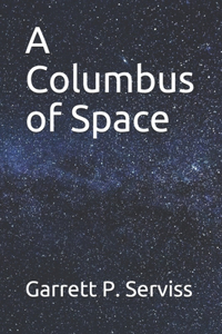 A Columbus of Space