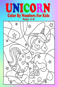 Unicorn Color By Numbers For Kids Ages 4-8