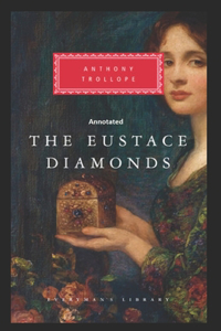 The Eustace Diamonds Annotated