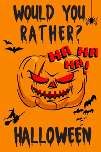 Would You Rather? Halloween