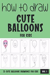 How to Draw Cute Balloons for Kids