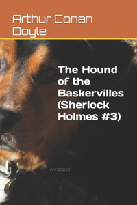 The Hound of the Baskervilles (Sherlock Holmes #3)