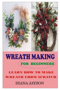Wreath Making for Beginners