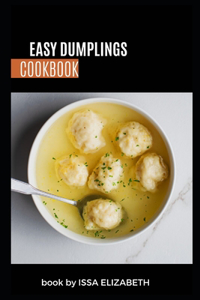 Easy Dumplings Cookbook