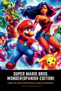 Super Mario Bros. Wonder (Spanish Edition)