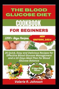 Blood Glucose Diet Cookbook for Beginners