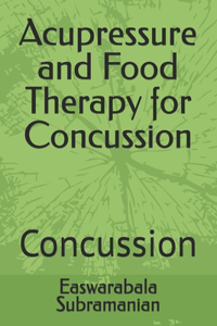 Acupressure and Food Therapy for Concussion