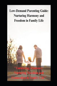 Low-Demand Parenting Guide