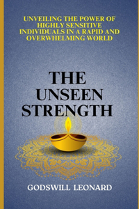 Unseen Strength