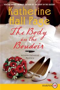 The Body in the Boudoir: A Faith Fairchild Mystery