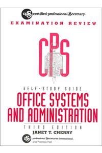 Self-Study Guide to CPS Examination Review Office Systems and Administrations