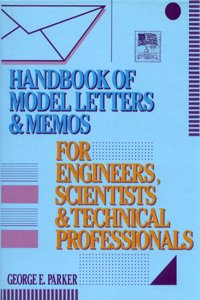 Handbook of Model Letters and Memos for Engineers, Scientists, and Technical Professionals