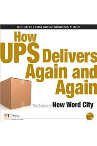 How Ups Delivers Again and Again