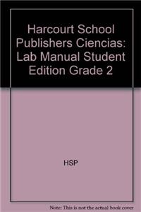 Harcourt School Publishers Ciencias: Lab Manual Student Edition Grade 2