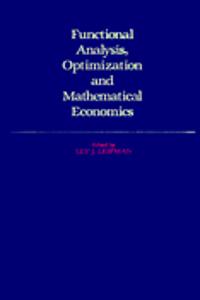 Functional Analysis, Optimization, and Mathematical Economics