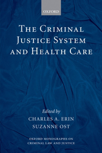 The Criminal Justice System and Health Care